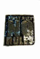 First rule No rules sequin patch