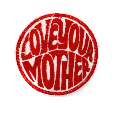 Love your mother iron on patches