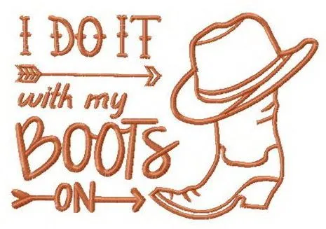 I do it with my boots on phrase embroidery patch