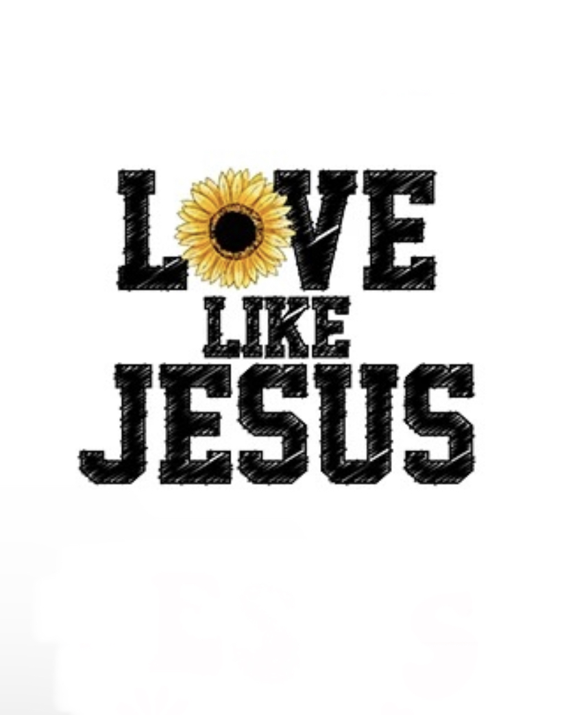 Love like Jesus christian heat transfers