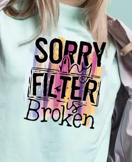 Sorry my filter broken iron on heat transfers