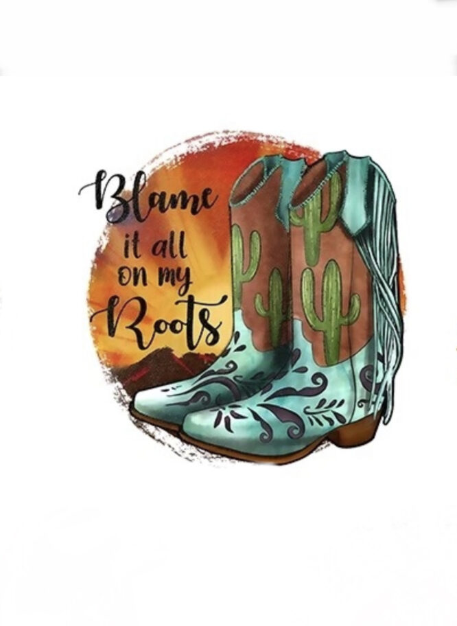 Blame it all on my boots iron on heat transfers