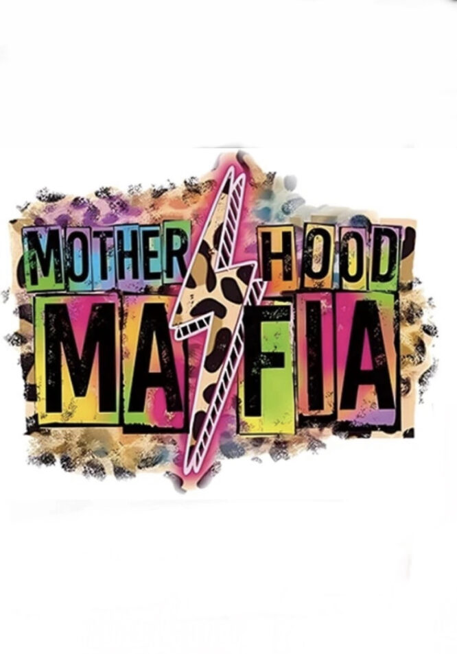 Motherhood mafia iron on heat transfers