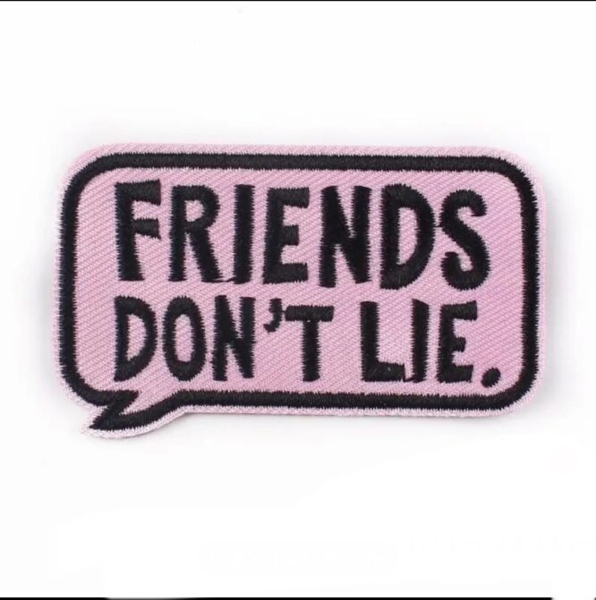 Friends dont love iron on embroidery patches